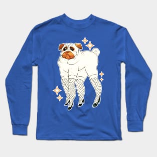 Pug With Lady Legs Long Sleeve T-Shirt